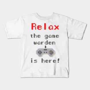 Relax The Game Warden is Here - pixel Kids T-Shirt